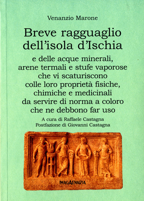 Breve ragguaglio dell'isola d'Ischia e delle acque minerali, arene termali e stufe vaporose che vi scaturiscono colle loro propriet fisiche, chimiche e medicinali da servire di norma a coloro che ne debbono far uso