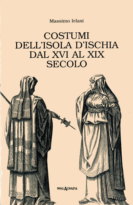 Costumi dell'isola d'Ischia dal XVI al XIX secolo