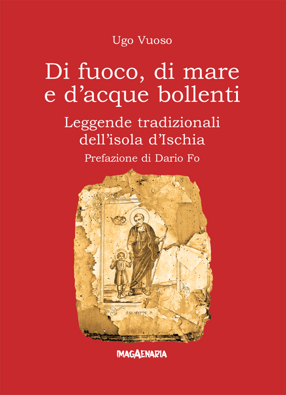 Di fuoco, di mare e d'acque bollenti. Leggende tradizionali dell'isola d'Ischia